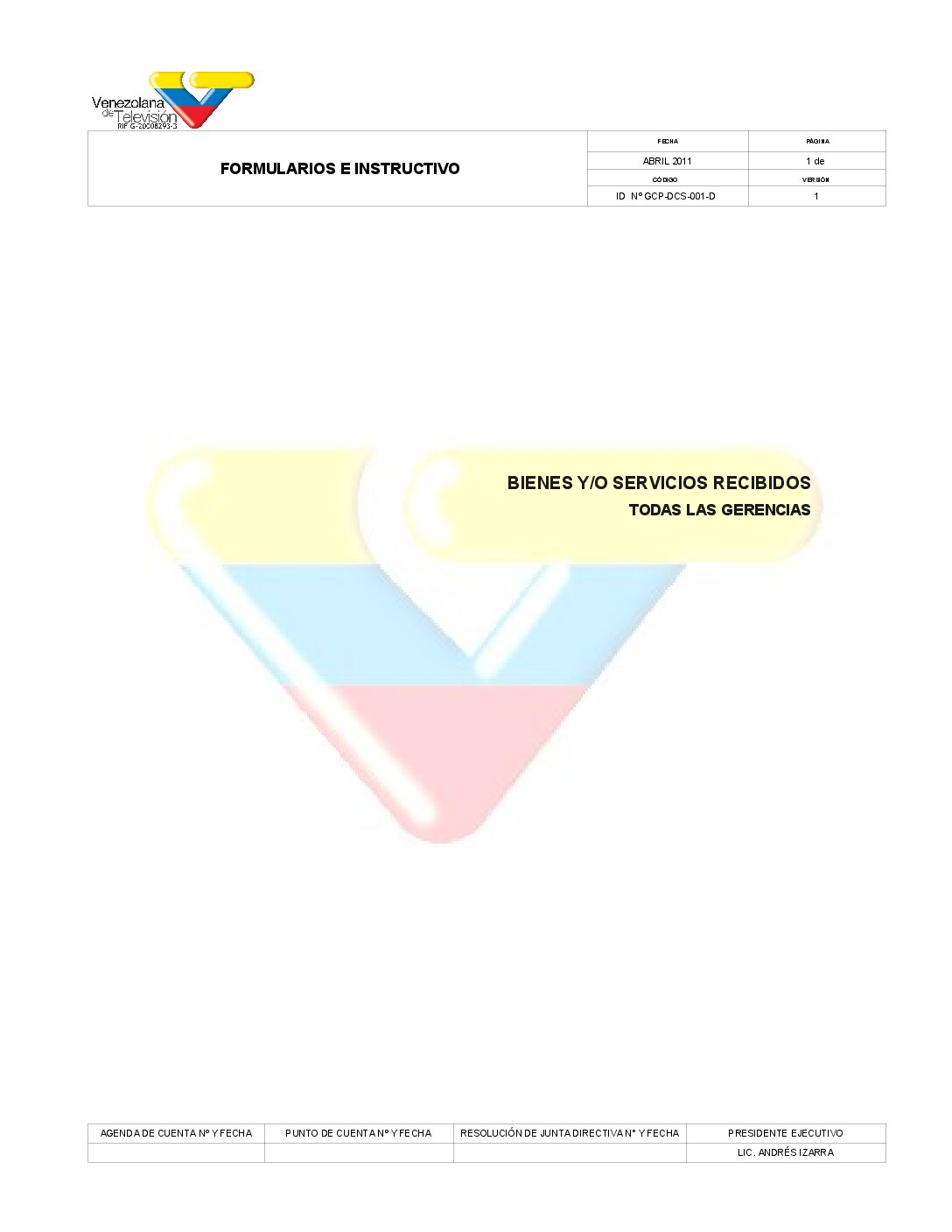 Bienes o servicios recibidos