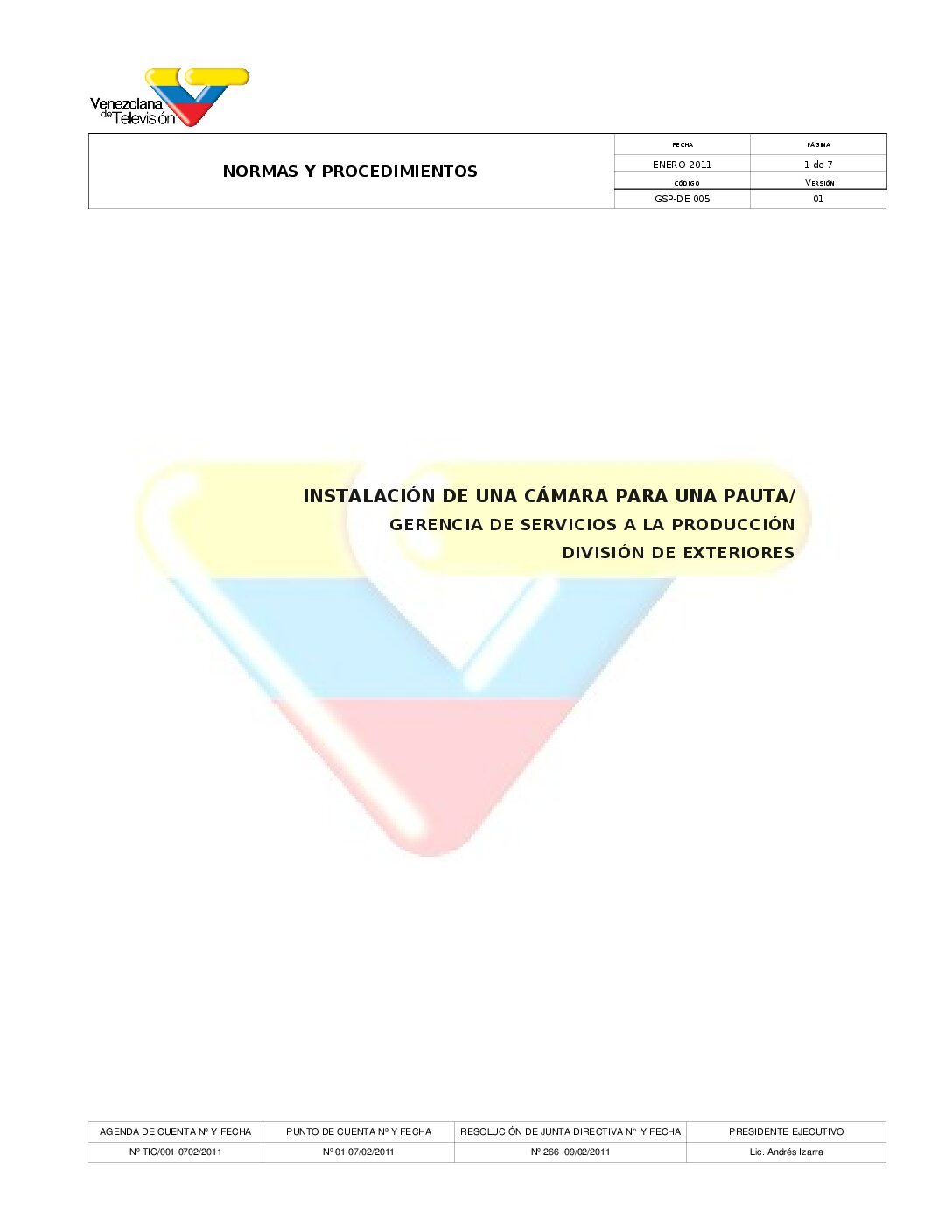 Instalación de una Cámara para una Pauta